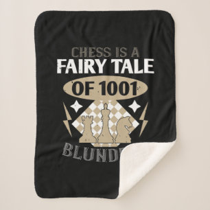 Chess Is A Fairy Tale Of 1001 Blunders Sherpa Blanket