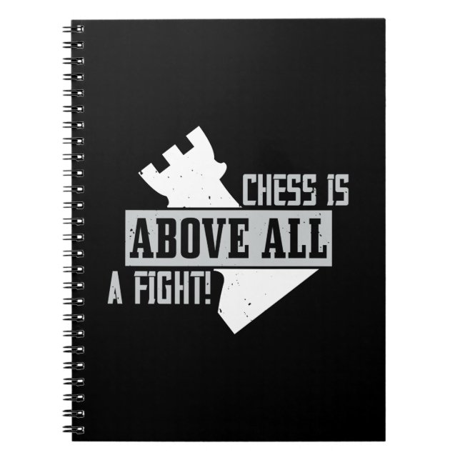 Chess Is Above All, A Fight! Notebook (Front)
