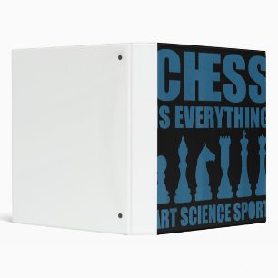 Chess Is Art Science Sports Gift Women Men Binder