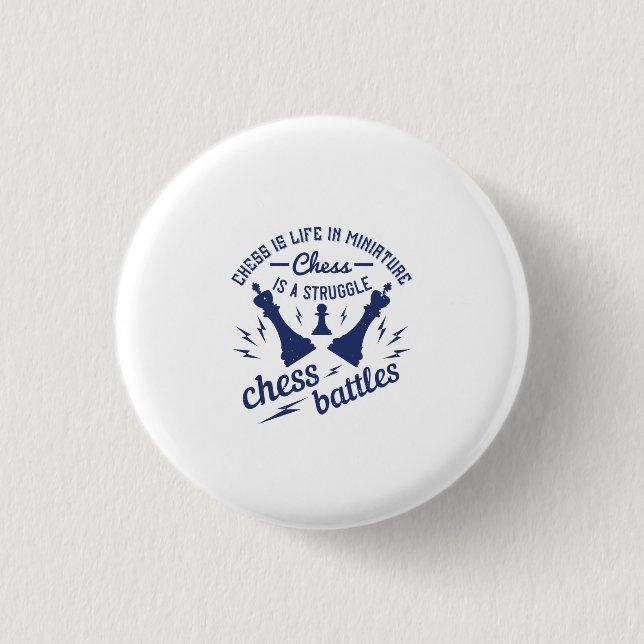 Chess Is Life In Miniature 1 Inch Round Button (Front)