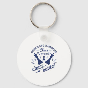 Chess Is Life In Miniature Keychain