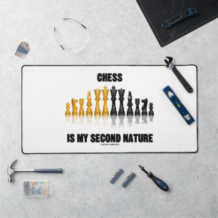 Chess Is My Second Nature Reflective Chess Set Desk Mat