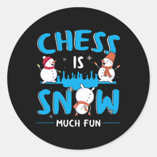 Chess is Snow Much Fun - Winter Holiday Snowman Classic Round Sticker