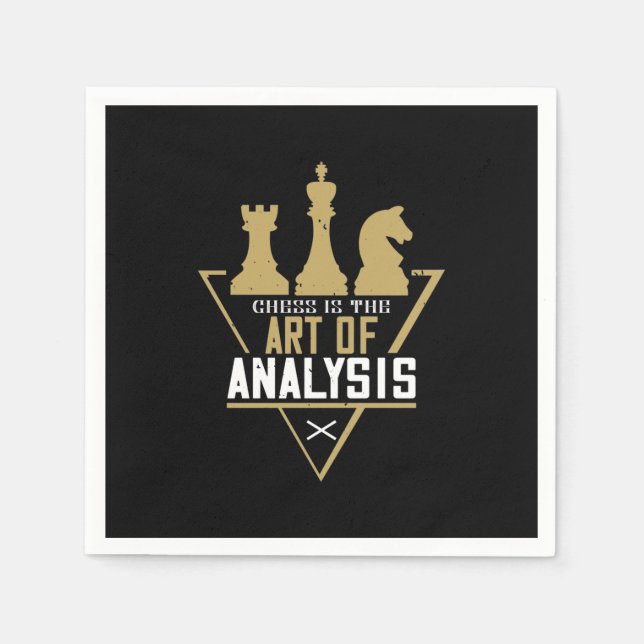 Chess Is The Art Of Analysis Napkin (Front)
