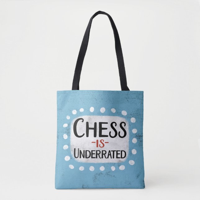 Chess Is Underrated Tote Bag (Front)