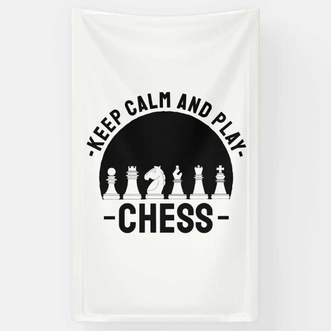 Chess - Keep Calm And Play Chess Banner (Vertical)