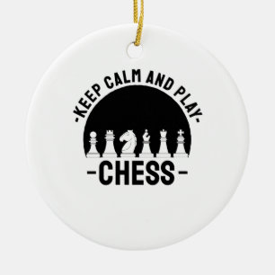 Chess - Keep Calm And Play Chess Ceramic Ornament