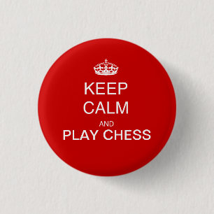 CHESS - keep calm and play chess red 1 Inch Round Button