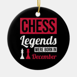 Chess Legends Were Born In December birthday Gift Ceramic Ornament