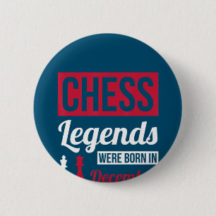 chess legends were born in december birthday gifts 2 inch round button
