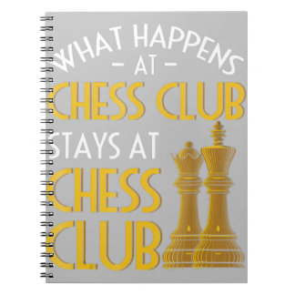 Chess Lover | What Happens At Chess Club Humor Notebook