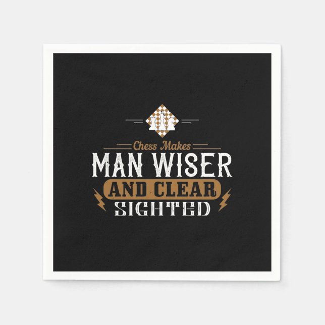Chess Makes Man Wiser And Clear-Sighted Napkin (Front)