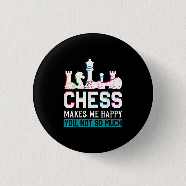 Chess Makes Me Happy Humour Funny Gift 1 Inch Round Button (Front)