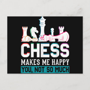 Chess Makes Me Happy Humour Funny Gift Holiday Postcard