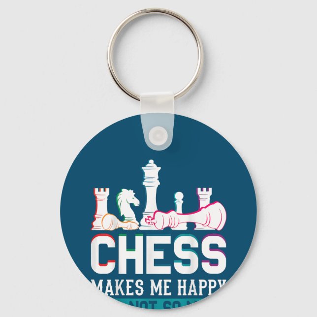 Chess Makes Me Happy Humour Funny Gift Keychain (Front)