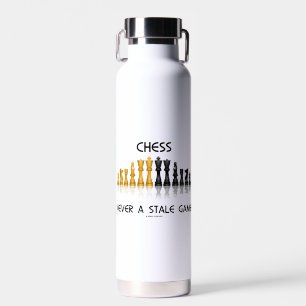 Chess Never A Stale Game Reflective Chess Set Water Bottle