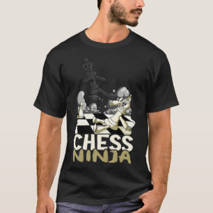 Chess Ninja Chess Player Chess Club Chess Lover  T-Shirt