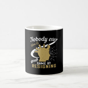 Chess - Nobody won chess by resigning Coffee Mug