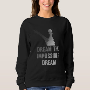 Chess Piece King Bauer Dream Chess Club 1 Sweatshirt