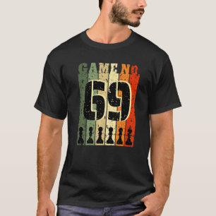 Chess Player Birthday 69 Years Old Game Number 69 T-Shirt