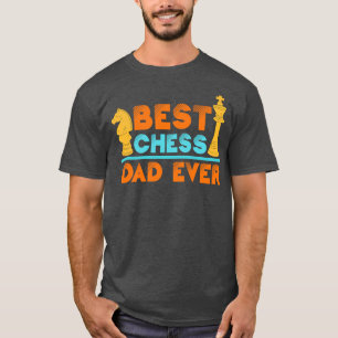 Chess Player Club Chess Pieces Funny Best Chess Da T-Shirt