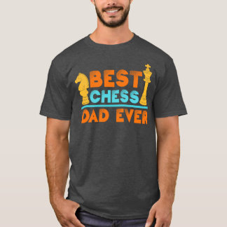 Chess Player Club Chess Pieces Funny Best Chess Da T-Shirt