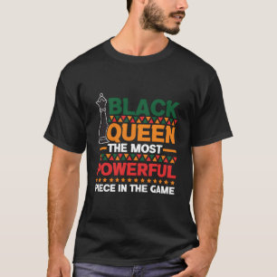 Chess Queen Most Powerful Piece Checkmate Chessmen T-Shirt