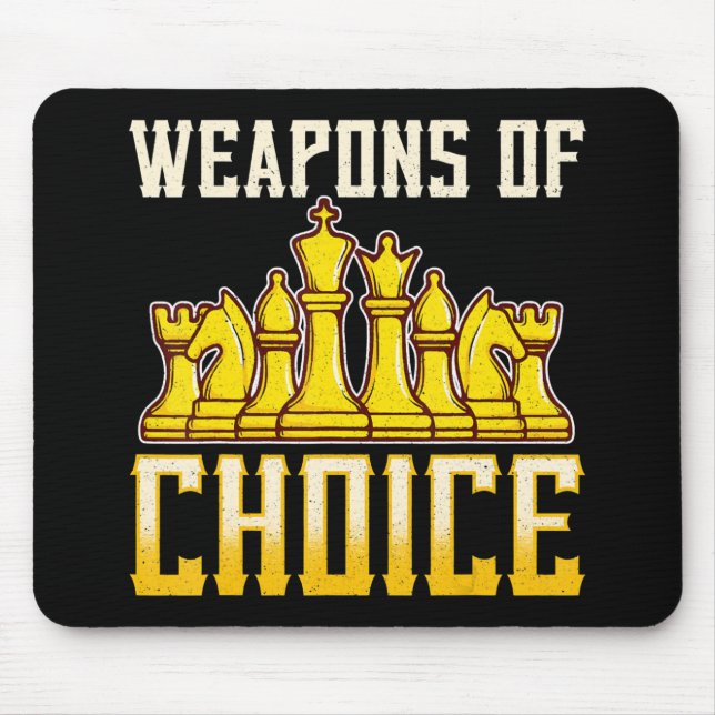 Chess Quote Weapons Of Choice Chess Team Player Mouse Pad (Front)