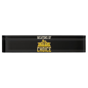 Chess Quote Weapons Of Choice Chess Team Player Nameplate