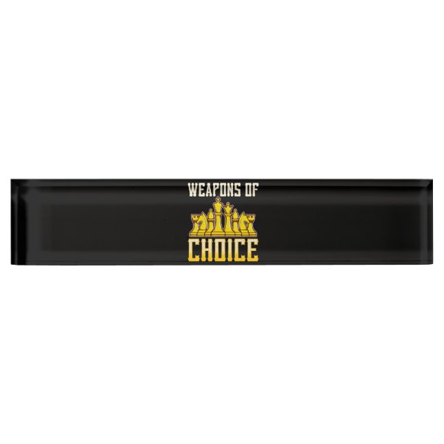 Chess Quote Weapons Of Choice Chess Team Player Nameplate (Front)