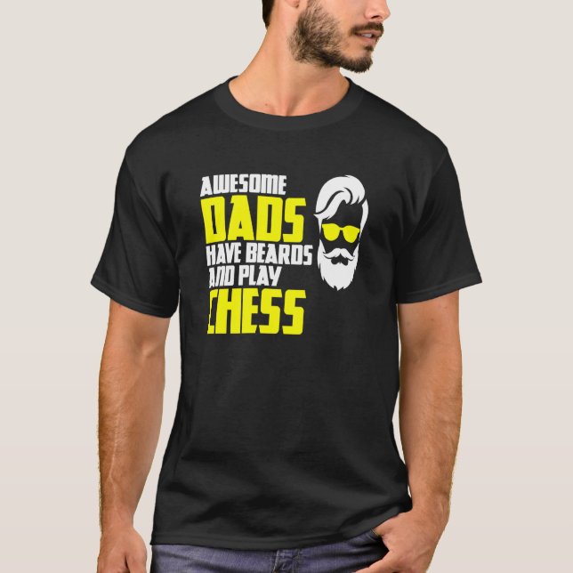 Chess saying beard bearer fathers day chess player T-Shirt (Front)
