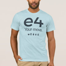 Chess Shirt: e4