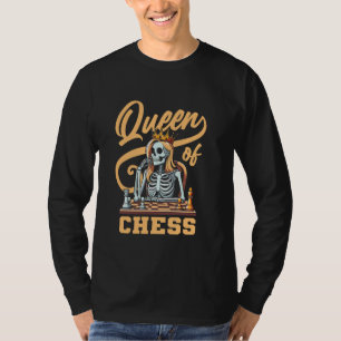 Chess Skeleton Chessman - Master Chessboard Queen T-Shirt