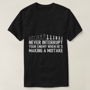Chess Strategy Funny Quote Design T-Shirt