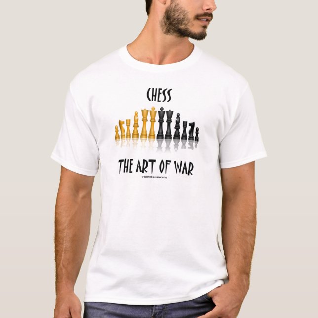 Chess The Art Of War (Matisse Font) T-Shirt (Front)