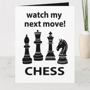 Chess Watch My Next Move Chess Card