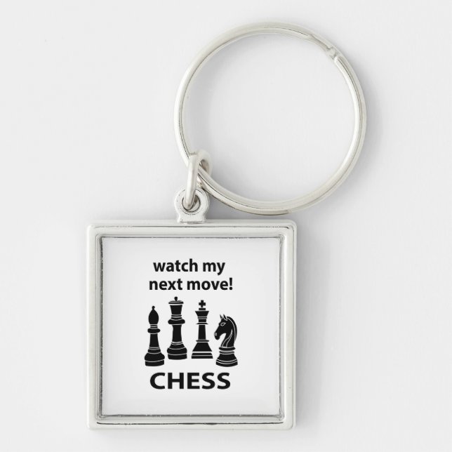 Chess Watch My Next Move Chess Keychain (Front)