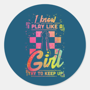 Chess Women Queen Chessfield Team Play Like A Girl Classic Round Sticker