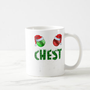 Chest Nuts Christmas T Shirt Matching Couple Chest Coffee Mug
