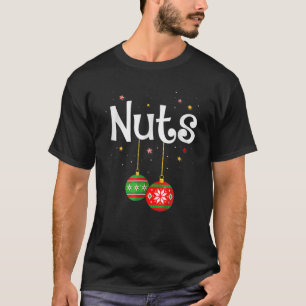 Chest Nuts Matching Chestnuts Xmas Couples Nuts T-Shirt