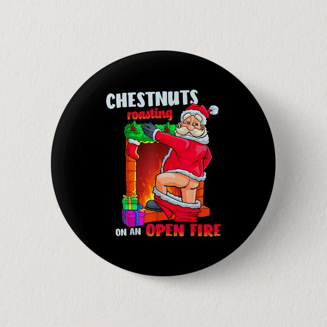 Chest Nuts Roasting Funny Naughty Santa Dirty Food 2 Inch Round Button (Front)