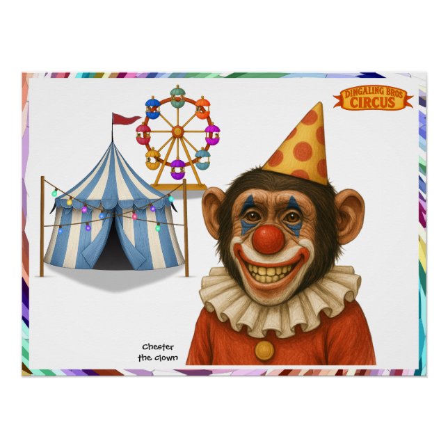 Chester the chimp clown poster (Front)