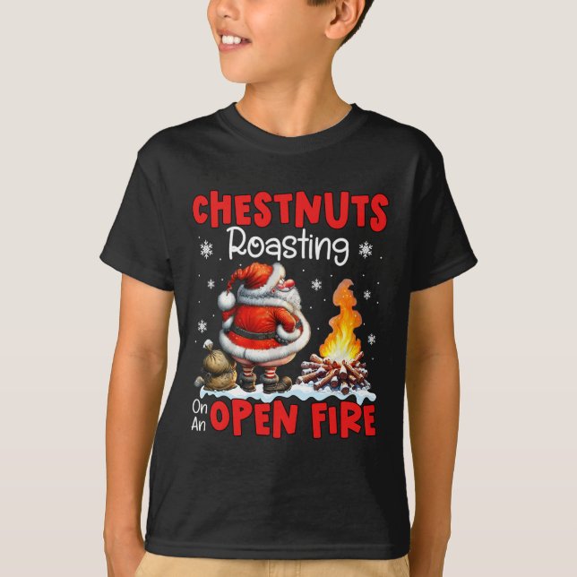 Chestnuts Roasting On Open Fire Funny Rude Santa C T-Shirt (Front)