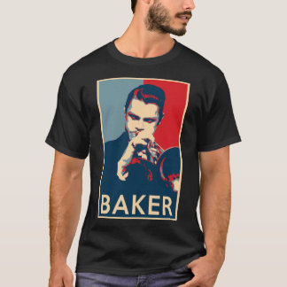 Chet Baker Hope Poster - Sizes of Jazz History Cla T-Shirt