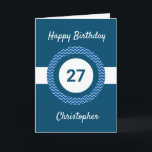 Chevron Blue 27th Birthday Card<br><div class="desc">A personalized blue 27th birthday card for him, which you can easily personalize with the age you need along with his name on the front of the card. You can easily personalize the inside card message if you wanted. This blue personalized 27th birthday card for him would make a unique...</div>