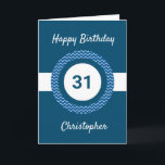 Chevron Blue 31st Birthday Card<br><div class="desc">A personalized blue 31st birthday card for him, which you can easily personalize with the age you need along with his name on the front of the card. You can easily personalize the inside card message if you wanted. This blue personalized 31st birthday card for him would make a great...</div>