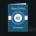 Chevron Blue 42nd Birthday Card<br><div class="desc">A personalized blue 42nd birthday card, which you can easily personalize with his name on the front of the card. You can also personalize the inside card message if you wanted. This blue personalized 42nd birthday card for him would make a great keepsake.</div>