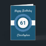 Chevron Blue 61st Birthday Card<br><div class="desc">A personalized blue 61st birthday card for him, which you can easily personalize with the age you need along with his name on the front of the card. You can easily personalize the inside card message if you wanted. This personalized 61st birthday card for him would make a great keepsake....</div>