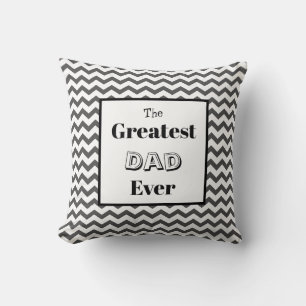 Chevron Greatest Dad Ever Cushion