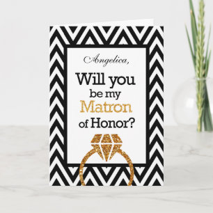 Chevron Will You Be My Matron of Honor Invitation